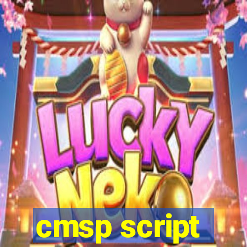 cmsp script